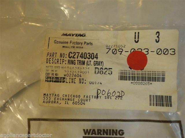 Maytag Amana Stove C2740304 Ring Trim (lt. Gray) NEW IN BOX Maytag Amana Stove C2740304 Ring Trim (lt. Gray) NEW IN BOX